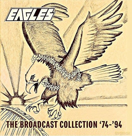 Eagles: Broadcast Collection 4-4 [CD]
