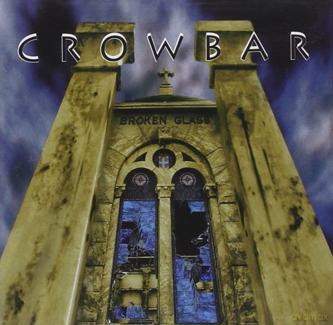 Crowbar: Broken Glass [CD]