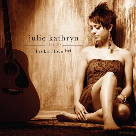 Julie Kathryn: Broken Love [CD]