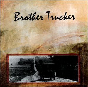 Brother Trucker: Brother Trucker [CD]