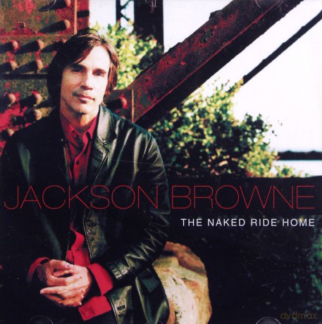 Jackson Browne: Browne, Jackson - Naked Ride Home [CD]