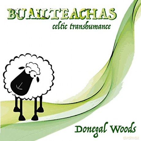 Woods Donegal: Buailteachas Celtic Transhumance [CD]