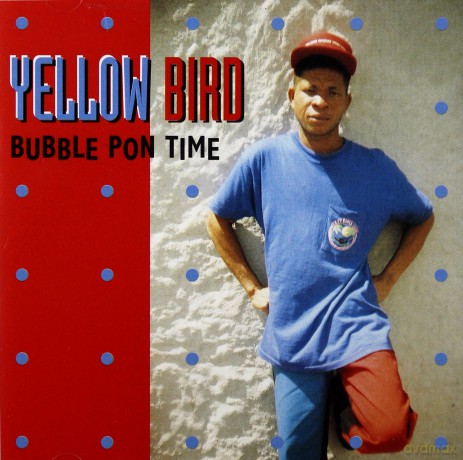 Yellow Bird: Bubble Pon Time [CD]
