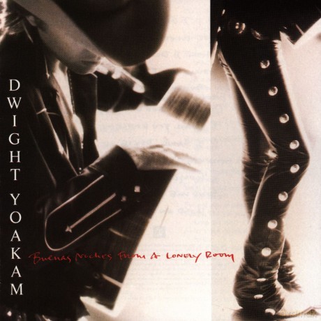 Dwight Yoakam: Buenas Noches From a Lone [CD]
