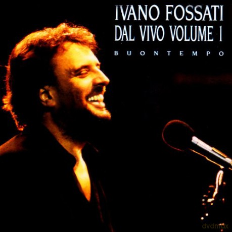 Ivano Fossati: Buontempo: Concerto 1 [CD]