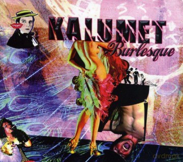 Kalumet: Burlesque [CD]