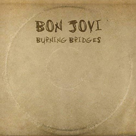 Bon Jovi: Burning Bridges [CD]