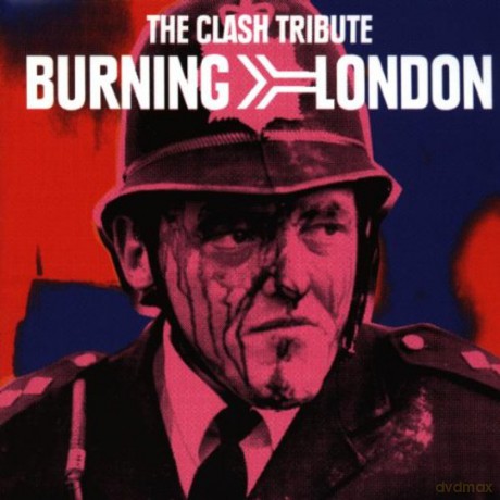 Burning London: The Clash Tribute [CD]
