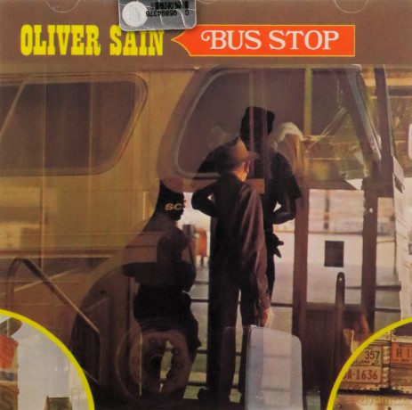 Oliver Sain: Bus Stop [CD]