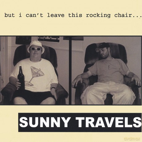 Sunny Travels: But I Can Leave This Rocking Chair [CD]
