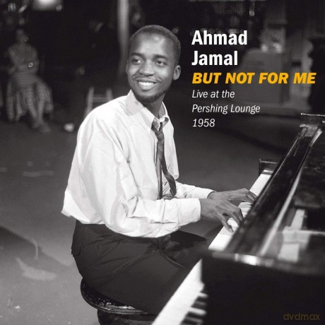 Ahmad Jamal: But Not For Me: Live At The Pershing [CD]