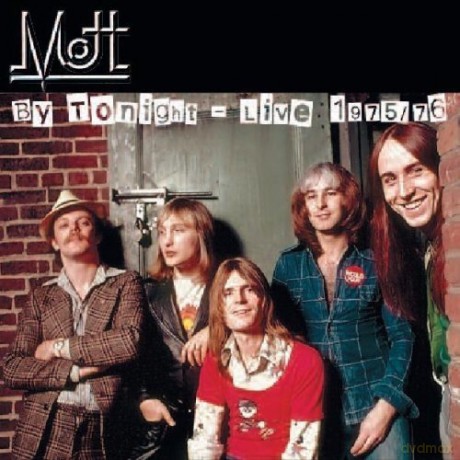 Mott: By Tonight: Live 1975/76 [CD]