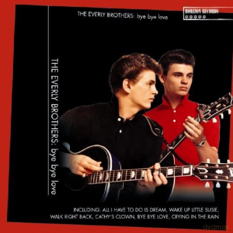 The Everly Brothers: Bye Bye Love [CD]