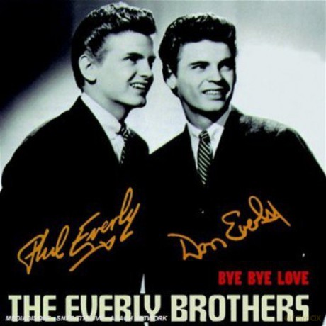 The Everly Brothers: Bye Bye Love [CD]
