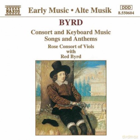 W. Byrd: Byrd: Consort and Keyboard Music, Songs and Anthems [CD]