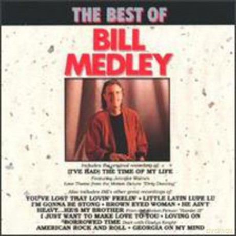 Bill Medley: The Best of Bill Medley [CD]