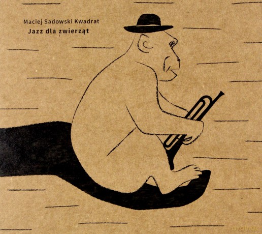 Maciej Sadowski Kwadrat: Jazz dla zwierząt (digipack) [CD]