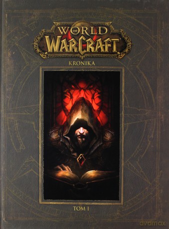Kronika. World of Warcraft (Tom 1) [KSIĄŻKA]
