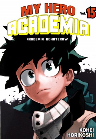 My Hero Academia - Akademia bohaterów (Tom 15) - Kohei Horikoshi [KOMIKS]