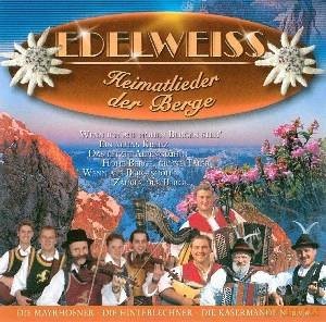 Edelweiss: Heimatlieder Der Berge [CD]