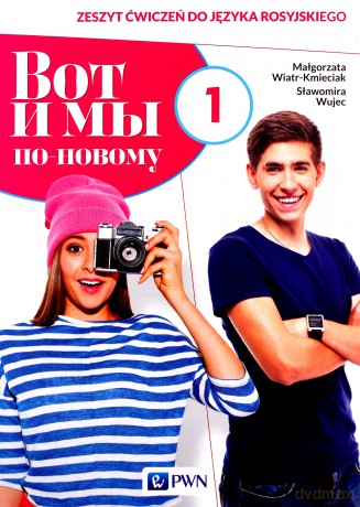 Wot i my. Po nowomu. 1 ćwiczenie - Małgorzata Wiatr-Kmieciak, Sławomira Wujec [KSIĄŻKA]