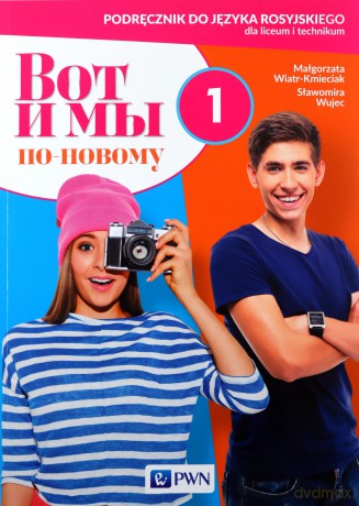 Wot i my. Po nowomu. 1 podręcznik - Małgorzata Wiatr-Kmieciak, Sławomira Wujec [KSIĄŻKA]