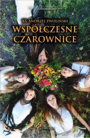 Współczesne czarownice - ks. Andrzej Zwoliński [KSIĄŻKA]