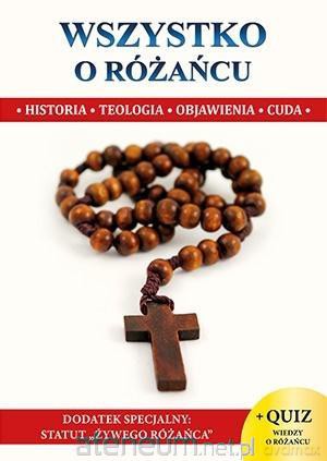 Wszystko o różańcu - Wacław Stefan Borek [KSIĄŻKA]