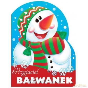 Wykrojnik - Przyjaciel bałwanek - Urszula Kozłowska [KSIĄŻKA]