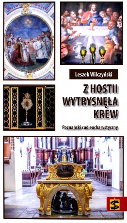 Z Hostii wypłynęła krew - Leszek Wilczyński [KSIĄŻKA]