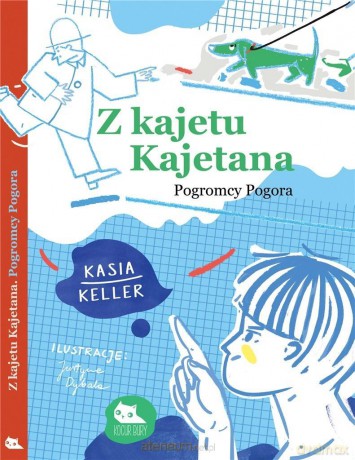 Z kajetu Kajetana. Pogromcy Pogora - Kasia Keller [KSIĄŻKA]