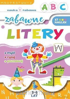 Zabawne litery. Nauka i zabawa [KSIĄŻKA]