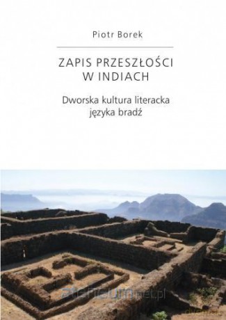 Zapis przeszłości w Indiach - Piotr Borek [KSIĄŻKA]