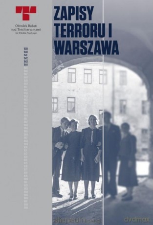Zapisy Terroru (Tom 1) Warszawa [KSIĄŻKA]