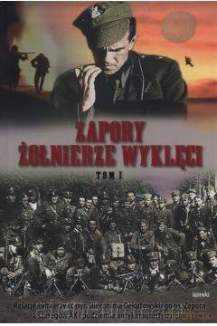 Zapory. Żołnierze wyklęci (Tom 1) [KSIĄŻKA]