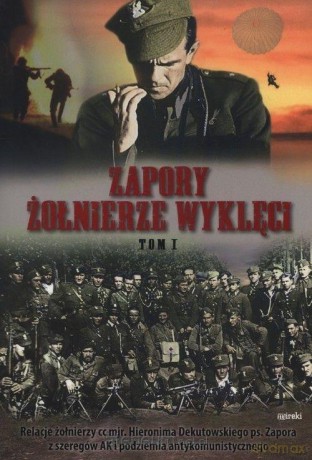 Zapory. Żołnierze wyklęci (Tom 1) [KSIĄŻKA]