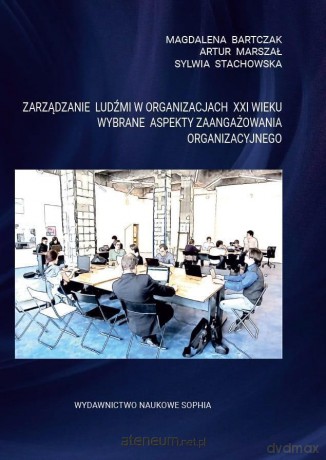Zarządzanie ludźmi w organizacjach XXI wieku - Magdalena Bartczak [KSIĄŻKA]