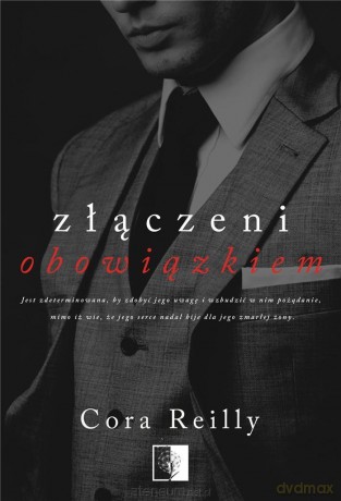 Złączeni obowiązkiem - Cora Reilly [KSIĄŻKA]