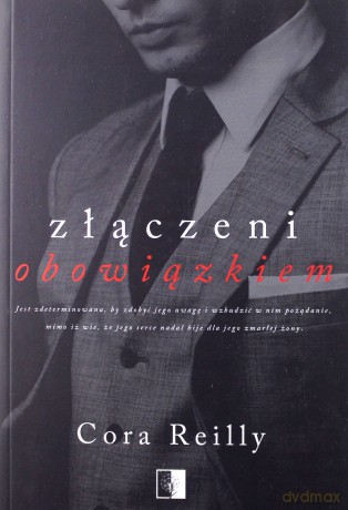 Złączeni obowiązkiem - Cora Reilly [KSIĄŻKA]