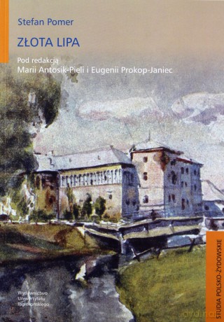 Złota Lipa - Eugenia Prokop-Janiec, Maria Antosik-Piela [KSIĄŻKA]