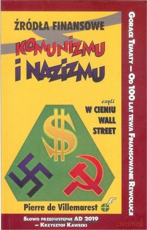 Źródła finansowe komunizmu i nazizmu - Pierre Villemarest [KSIĄŻKA]