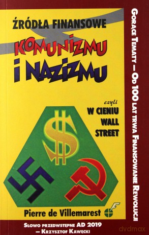 Źródła finansowe komunizmu i nazizmu - Pierre Villemarest [KSIĄŻKA]