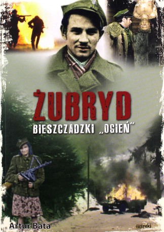 Żubryd. Bieszczadzki ogień - Artur Bata [KSIĄŻKA]