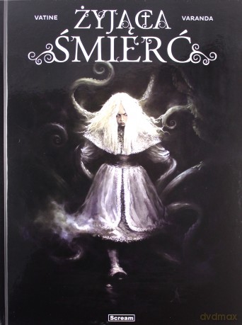 Żyjąca śmierć - Olivier Vatine [KOMIKS]
