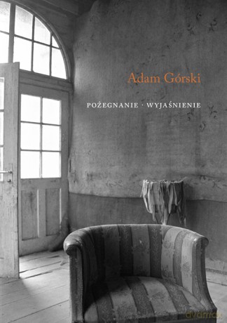 Pożegnanie. Wyjaśnienie - Adam Górski [KSIĄŻKA]