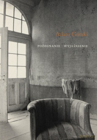 Pożegnanie. Wyjaśnienie - Adam Górski [KSIĄŻKA]