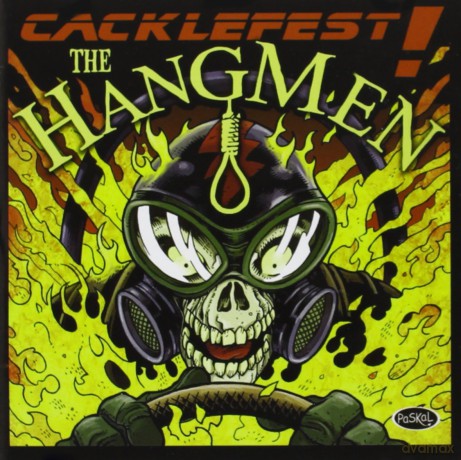 Hangmen: Cacklefest! [CD]