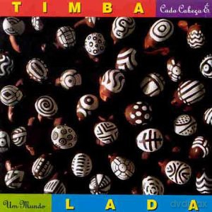Timbalada: Cada Cabeca E Um Mundo [CD]