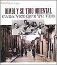 Bimbi Y Su Trio Oriental: Cada Vez Que Te Veo 37-41 [CD]