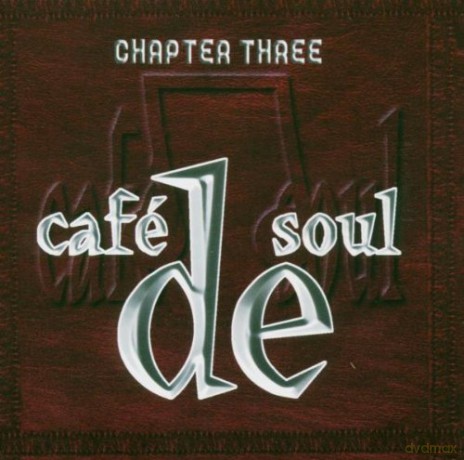 Cafe De Soul vol.3: Chapter Three [CD]